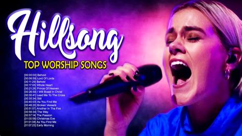 Best Songs Of Hillsong Worship Nonstopmost Popular Praise And