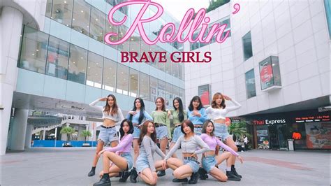 Kpop In Public Brave Girls Rollin 브레이브걸스 롤린 Dance Cover By