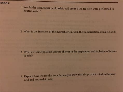 Solved Stions 1 Would The Isomerization Of Maleic Acid Chegg