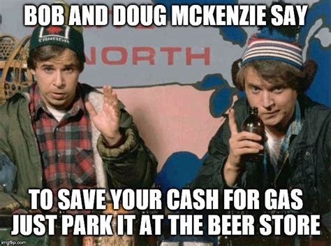 Bob And Doug Mckenzie Say Imgflip