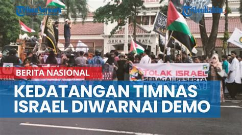 Kedatangan Timnas Israel Di Indonesia Diwarnai Demo Ribuan Orang PA 212