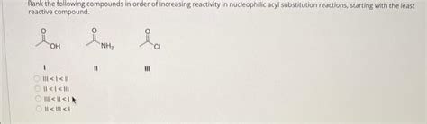 Solved Rank The Following Compounds In Order Of Increasi