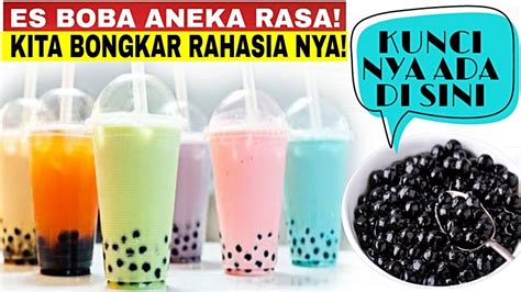 🔴ide Jualan Es Boba ‼️cara Membuat Boba Lengkap Di Ajarin Sampai Bisa Idn