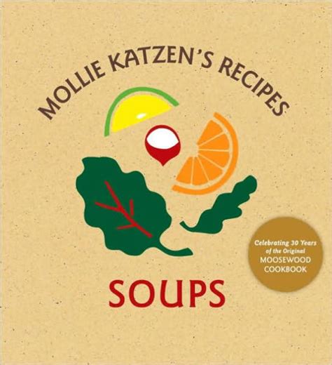 Mollie Katzen's Recipes: Soups: [A Cookbook] by Mollie Katzen, Other Format | Barnes & Noble®