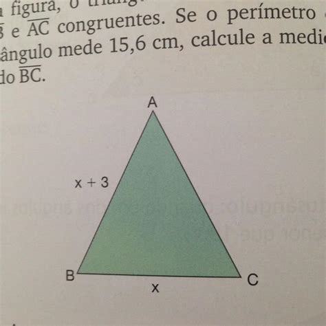 Na Figura O Triângulo Abc é Isósceles Com Ab E Ac Congruentes Se O Perímetro Desse Triãngulo