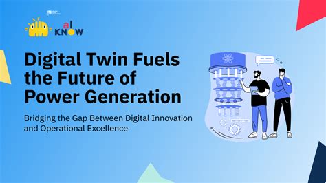 Digital Twin Fuels The Future Of Power Generation Aboitiz Data