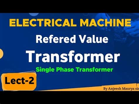 Transformer Referred Value In Hindi Transformer Equivalent Circuit