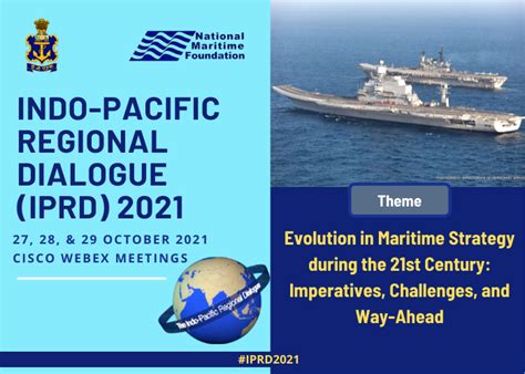 Indo Pacific Regional Dialogue 2021 Iprd 2021 National Maritime Foundation