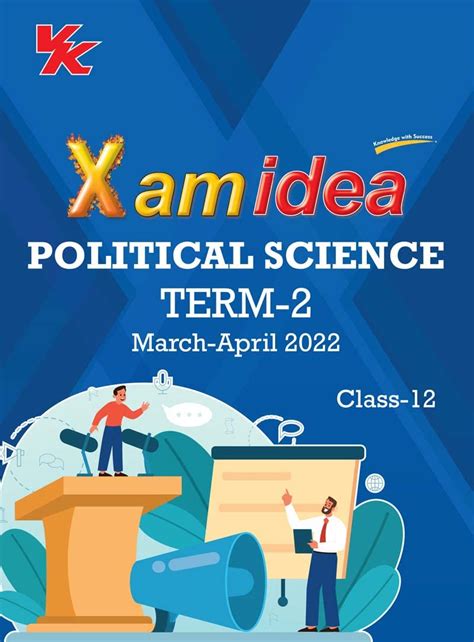 Xam Idea Class 12 Political Science Book For CBSE Term 2 Exam 2021