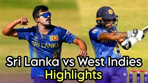 Sri Lanka Vs West Indies Highlights Icc World Cup Qualifiers 2023 Sl