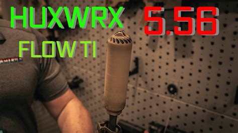 Huxwrx Flow Ti Suppressor Rated For Full Auto Nra Youtube