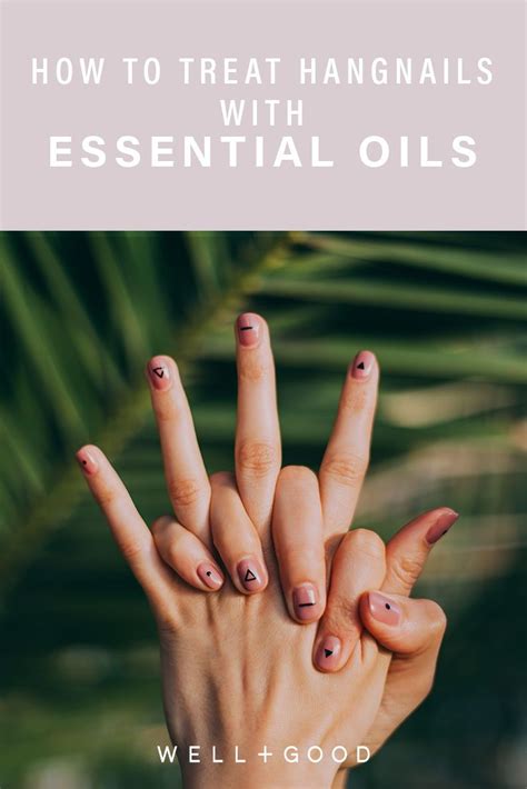 How To Treat Hangnails That Become Infected Holistically Well Good