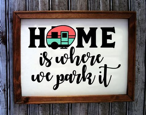 Home Is Where We Park It Rv Travel Trailer Sign Vinyl And Canvas Sign