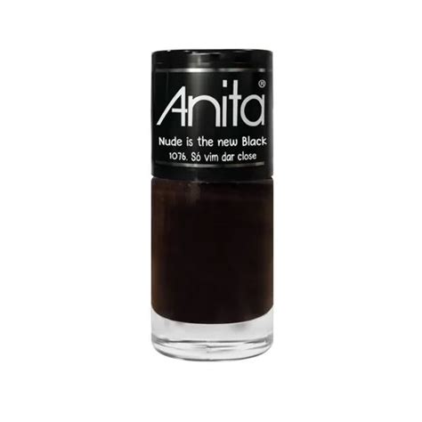 ESMALTE ANITA NUDE NEW BLACK 1076 SÓ VIM DAR CLOSE