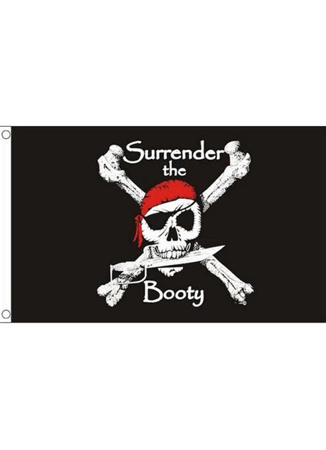 Pirate Surrender The Booty Flag Ftx Ft