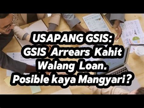 Usapang Gsis Gsis Arrears Kahit Walang Loan Posible Kaya Mangyari