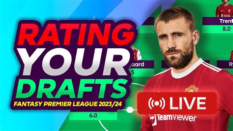 FPL RATING YOUR GAMEWEEK 1 DRAFTS LIVE FANTASY PREMIER LEAGUE 2023 24