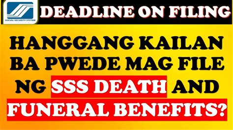 🔴 Sss Funeral And Death Benefits Deadline On Filing Of Claims Youtube