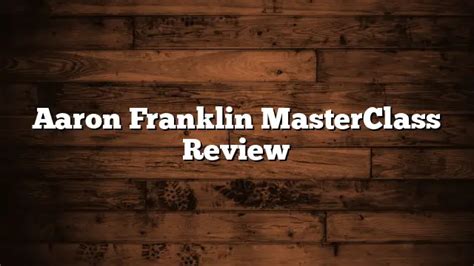 Aaron Franklin MasterClass Review - LearningSelect