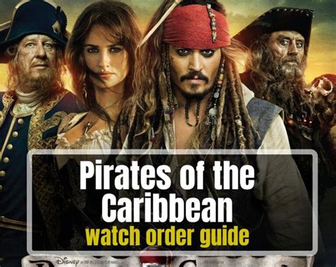 How To Watch Pirates Of The Caribbean In Order GeeksAroundGlobe