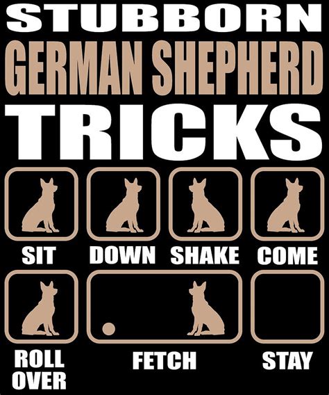 Stubborn German Shepherd Tricks design Digital Art by Trisha Vroom - Pixels