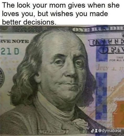 Benjamin Franklin Looks Like Your Mom Rmemesofthedank