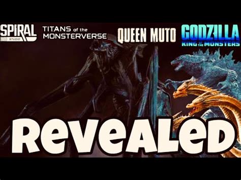 Titans Of The Monsterverse Queen Muto Spiral Studios Revealed