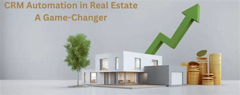 Crm Automation In Real Estate A Game Changer