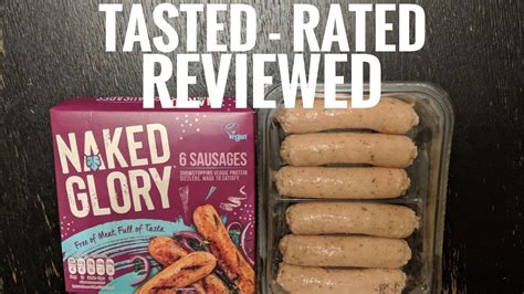 Naked Glory Vegan Sausages Tasted Rated And Reviewed Youtube