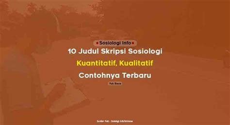 10 Judul Skripsi Sosiologi Kuantitatif Kualitatif Contohnya Terbaru