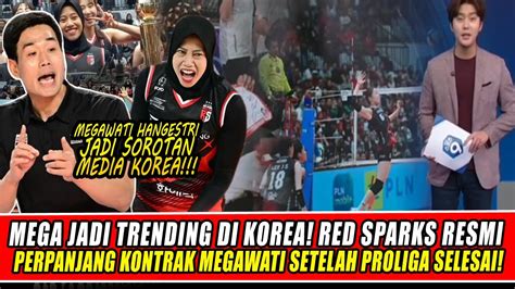 MEGA JADI TRENDING DI KOREA RED SPARKS RESMI PERPANJANG KONTRAK