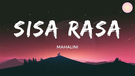 Sisa Rasa Mahalini Lyrics Youtube