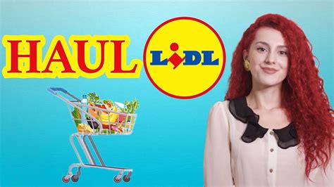 HAUL Lidl Kaufland Cumpărături alimentare YouTube