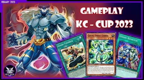 Gouki Deck Profile February 2023 Ranked Gameplay In Kc Cup Top Tier