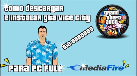 Como Descargar E Instalar Gta Vice City Para Pc Youtube