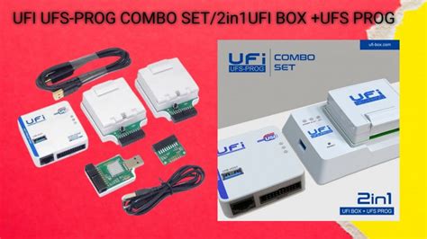 Ufi Box Unboxing Ufi Ufs Prog Combo Set2in1 Ufi Box Ufs Prog Ufi