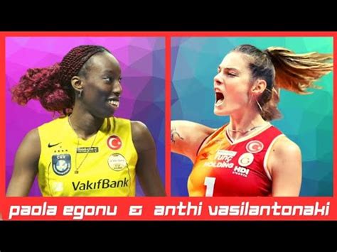 Paola Egonu And Anthi Vasilantonaki Vakifbank Vs Galatasaray