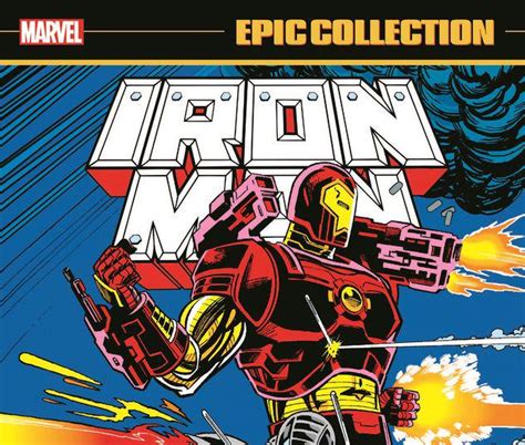 Iron Man Epic Collection The Return Of Tony Stark Trade Paperback