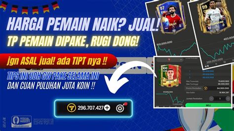 Harga Pemain Naik Apakah Harus Jual Pemain Agar Dapat Koin Fc Mobile