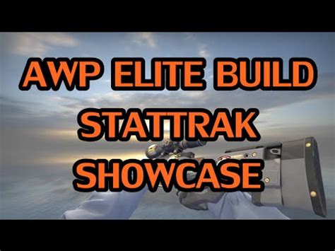 CSGO AWP ELITE BUILD STATTRAK SHOWCASE YouTube