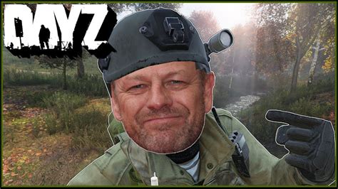 Sean Bean Plays Dayz Dayz Highlights Youtube