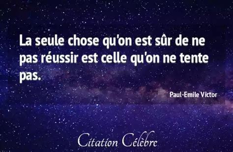 Citation Paul Emile Victor chose La seule chose qu on est sûr de ne