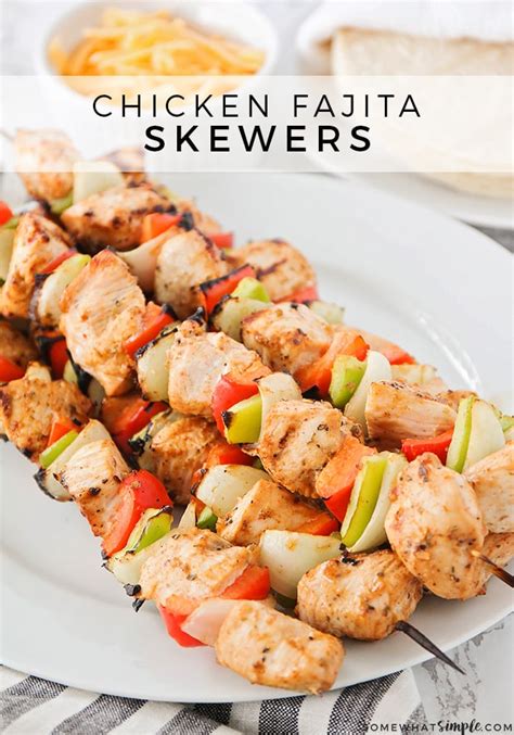 Fajita Grilled Chicken Skewers Recipe Somewhat Simple