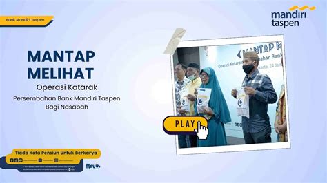 Mantap Melihat Operasi Katarak Persembahan Bank Mandiri Taspen Bagi