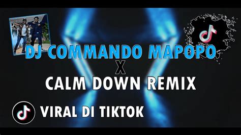 Dj Commando Mapopo X Calm Down Remix Joget Version Terbaru Viral