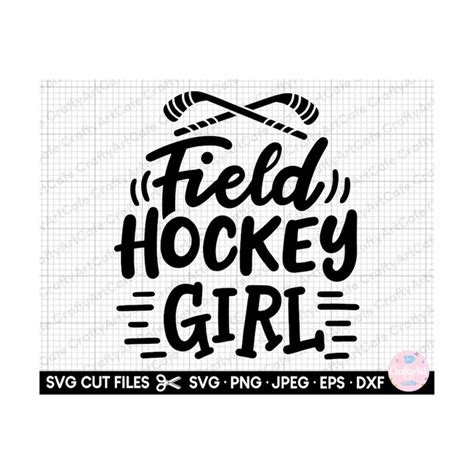 Field Hockey Svg Png Cut File Cricut Field Hockey Girl Inspire Uplift