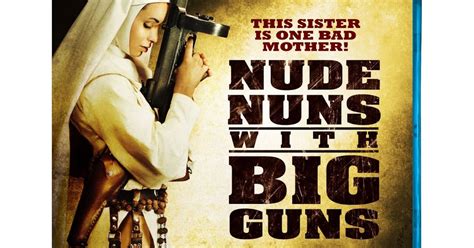 Digital Views NUDE NUNS WITH BIG GUNS GRINDHOUSE WANNA BE