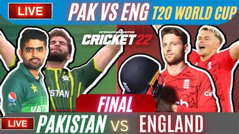 🔴live Pakistan Vs England T20 World Up Final 2022 Cricket 22