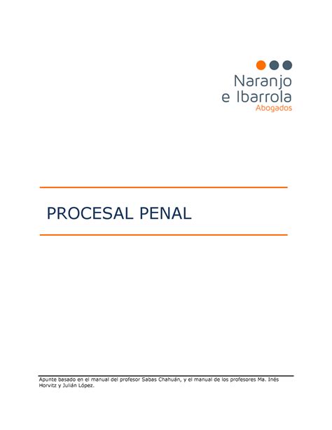 Apuntes De Derecho Procesal Penal Completo PROCESAL PENAL Apunte