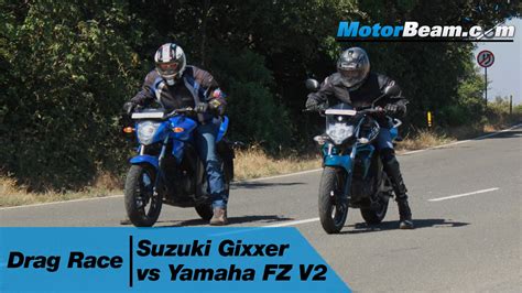 Suzuki Gixxer Vs Yamaha Fz V Drag Race Motorbeam Youtube